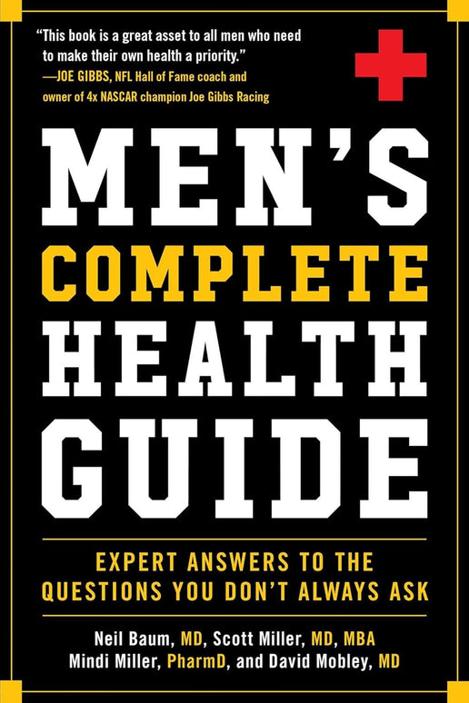Men's Complete Health Guide: Expert Answers to the Questions You Don't
