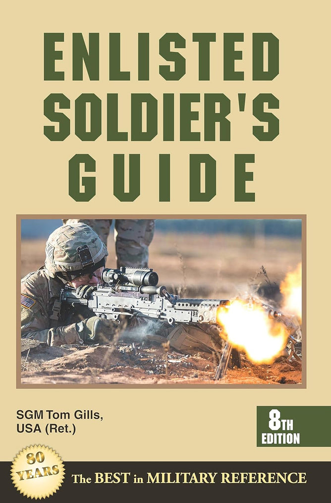 Enlisted Soldier's Guide 8th Edition - Military Training Reference Book