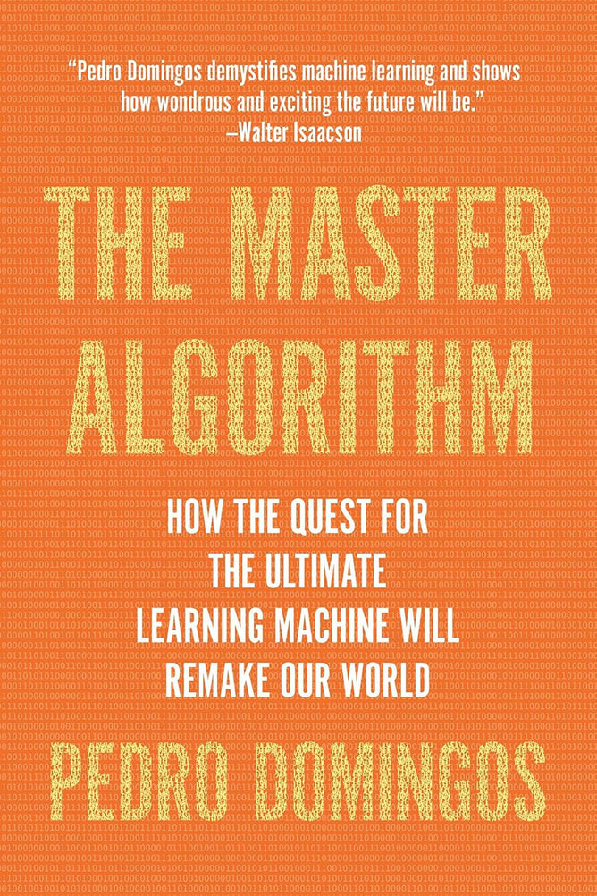 The Master Algorithm by Pedro Domingos - Revolutionizing Machine Learning