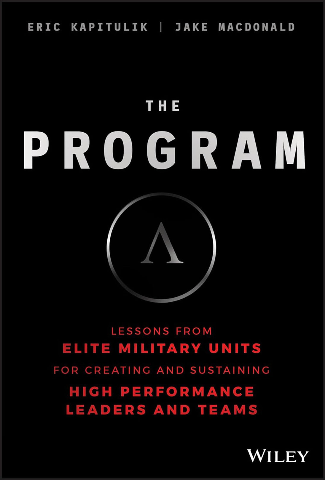 Jake Strategy Unit The Program by Eric Kapitulik & Jake MacDonald: Leadership Lessons from ...