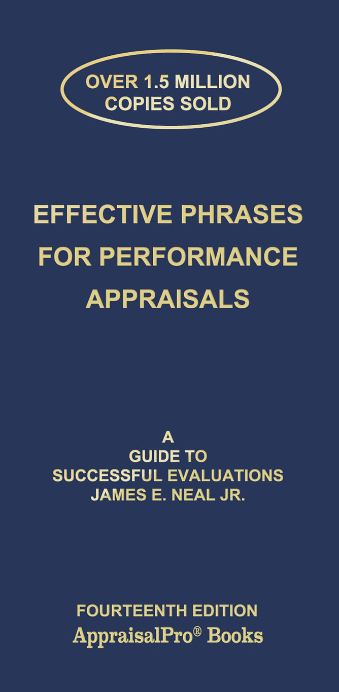 Effective Phrases for Performance Appraisals Guide by James E. Neal