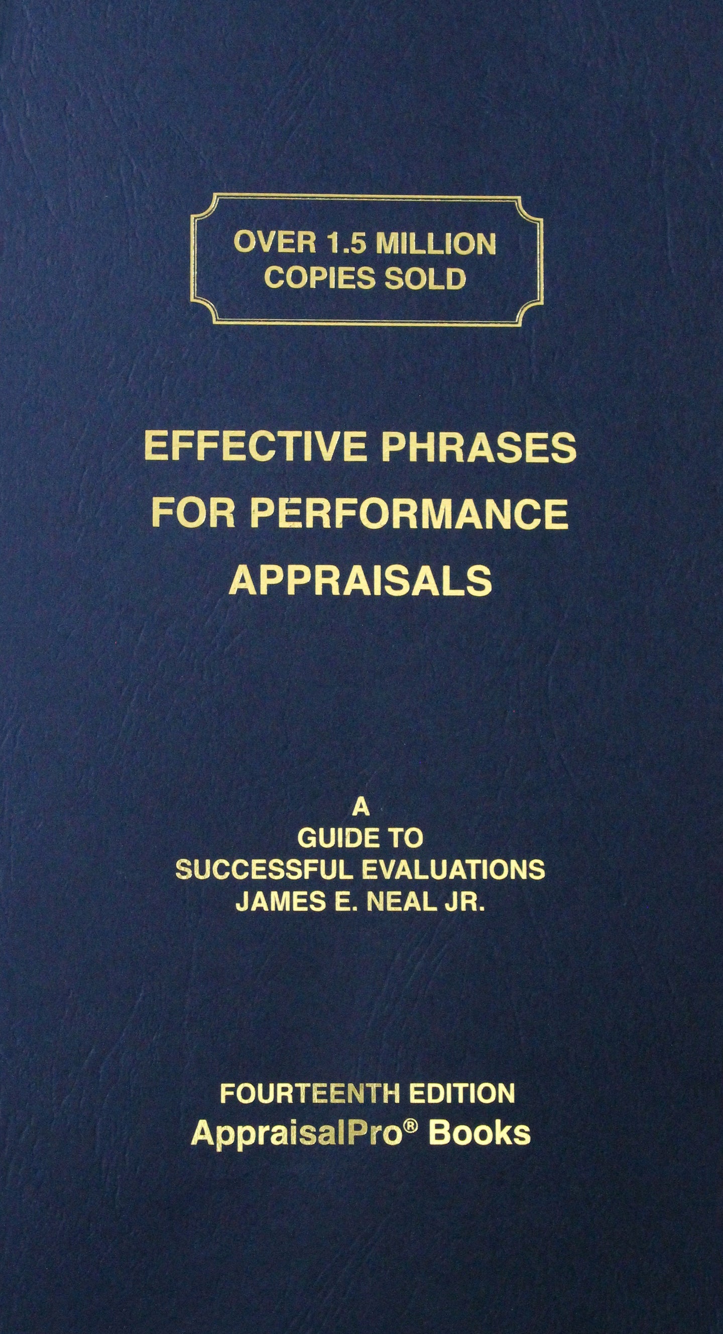 Effective Phrases for Performance Appraisals - Guide by James E. Neal ...
