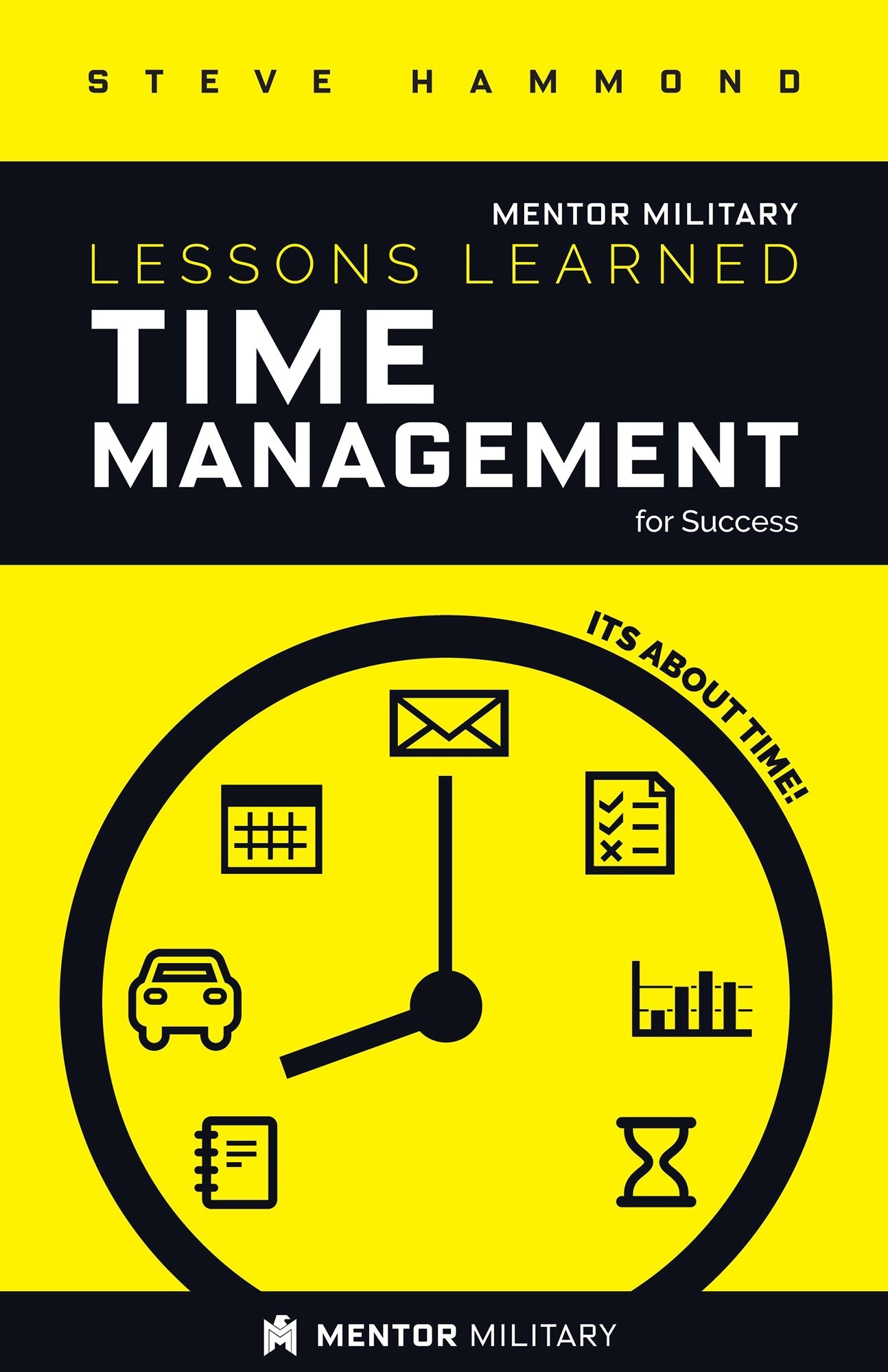 Time Management Lessons Learned for Success - Mentor Military Book by ...