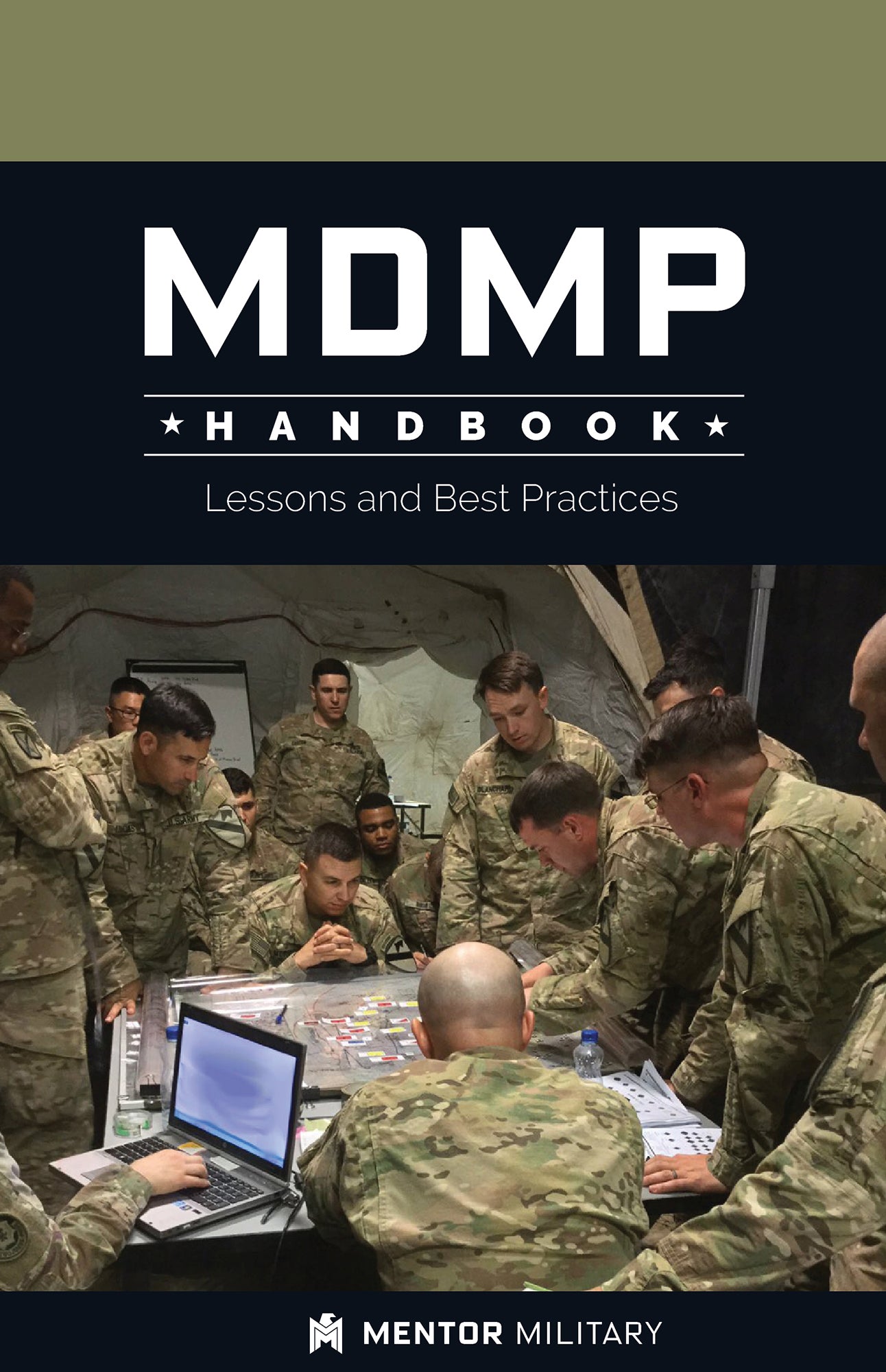 MDMP Handbook: Lessons and Best Practices for Military Tactical Planning