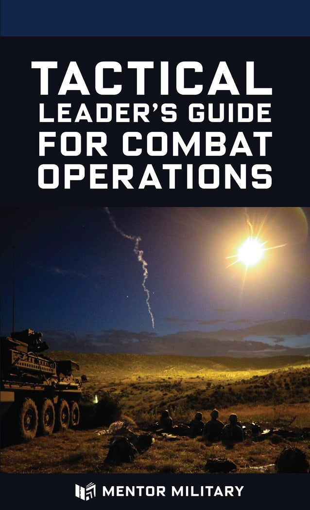 Operational Guide Book Tactical Leader's Guide for Combat Operations - Military Training Manual