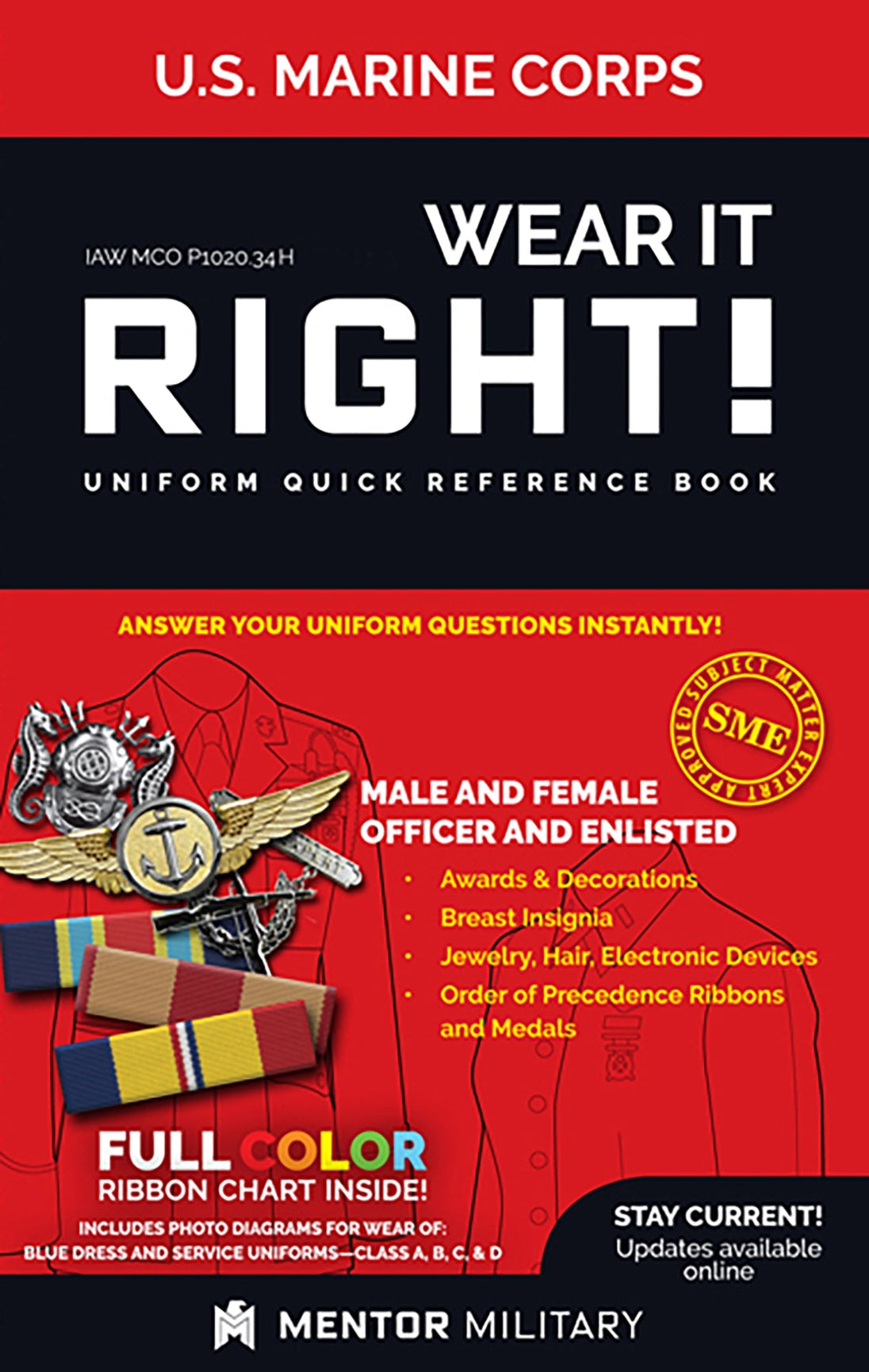 U.S. Marine Corps Wear It Right! Uniform Quick Reference Book U.S. Marine Corps Wear It Right! Uniform Quick Reference Book